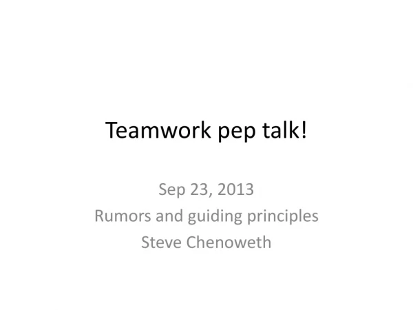 Teamwork pep talk!