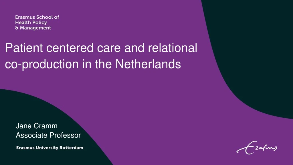 patient centered care and relational co production in the netherlands