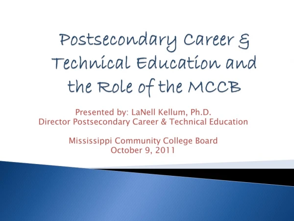 Postsecondary Career &amp; Technical Education and the Role of the MCCB