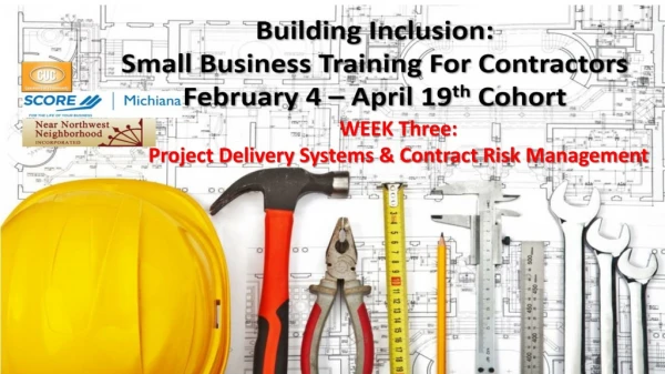 WEEK Three: Project Delivery Systems &amp; Contract Risk Management
