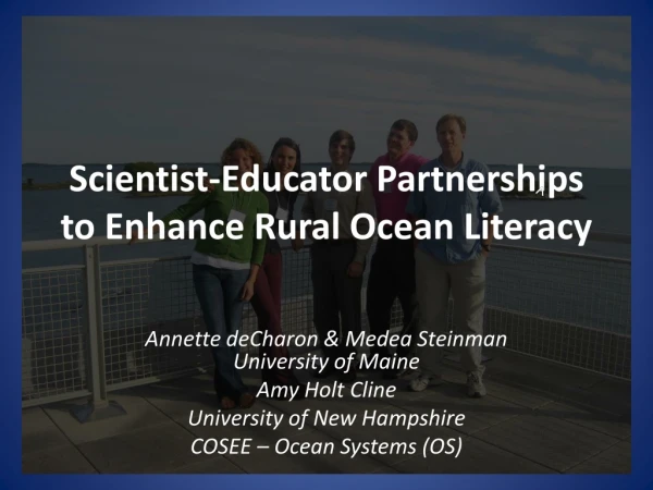 Scientist-Educator Partnerships to Enhance Rural Ocean Literacy