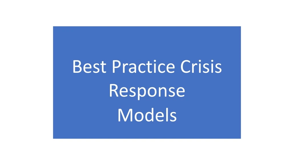 best practice crisis response models