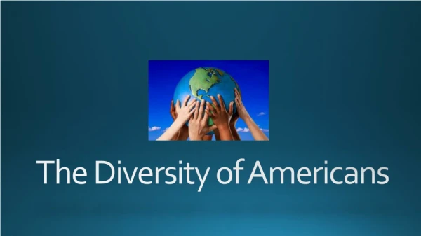 The Diversity of Americans