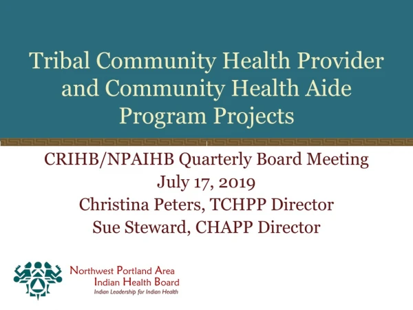 Tribal Community Health Provider and Community Health Aide Program Projects
