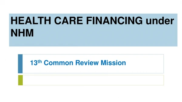 HEALTH CARE FINANCING under NHM