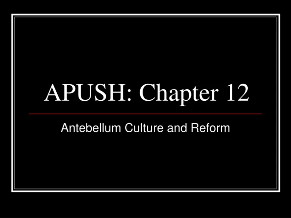 APUSH: Chapter 12