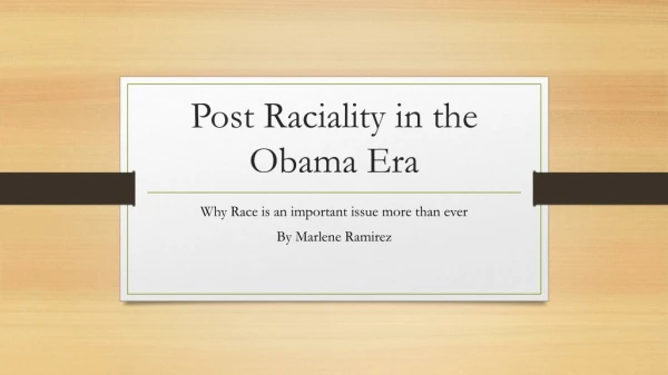 Post Raciality in the Obama Era
