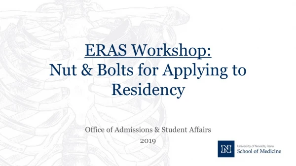 ERAS Workshop: Nut &amp; Bolts for Applying to Residency