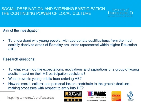 SOCIAL DEPRIVATION AND WIDENING PARTICIPATION: THE CONTINUING POWER OF LOCAL CULTURE