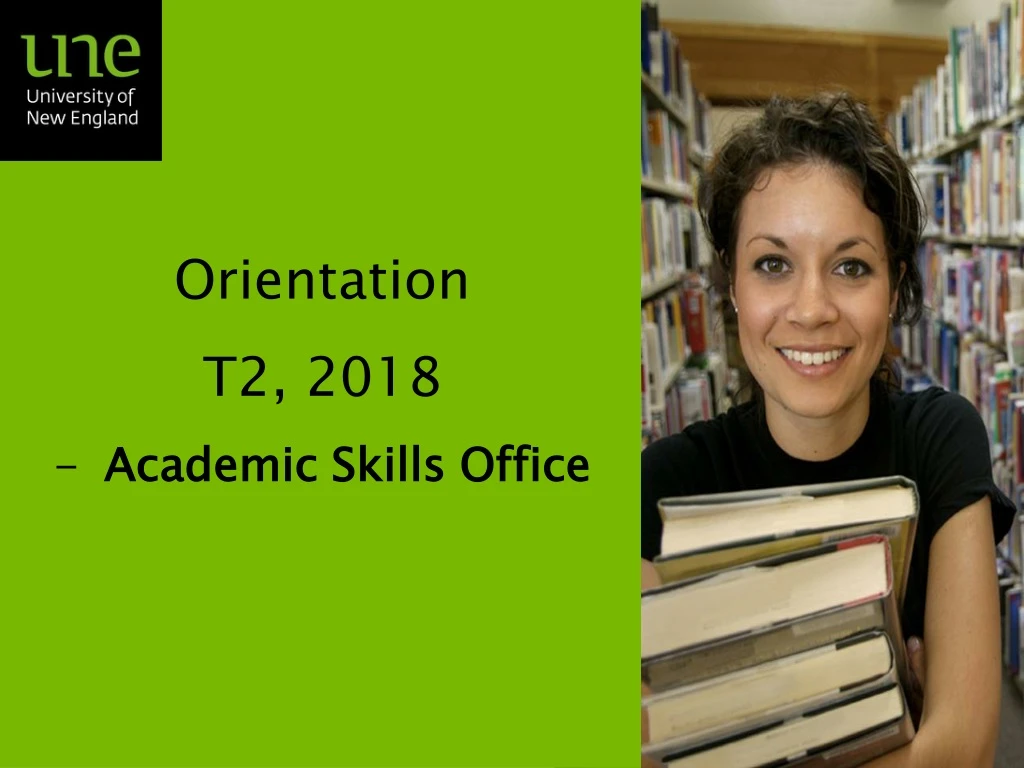 orientation t2 2018 academic skills office