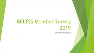 BELTSS Member Survey 2019 - slide 1