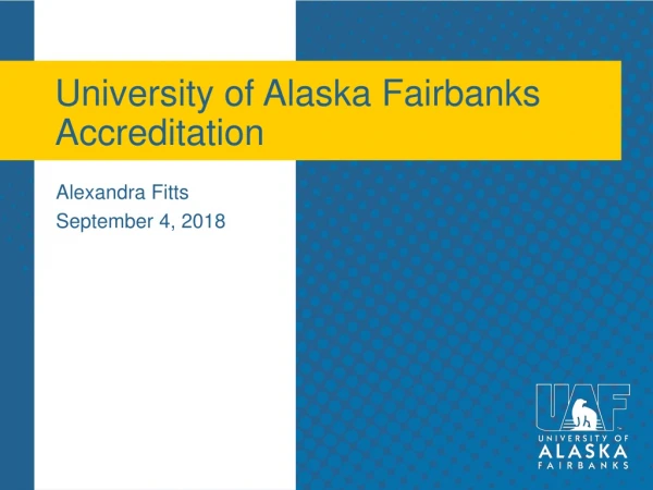 University of Alaska Fairbanks Accreditation