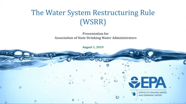 The Water System Restructuring Rule (WSRR)