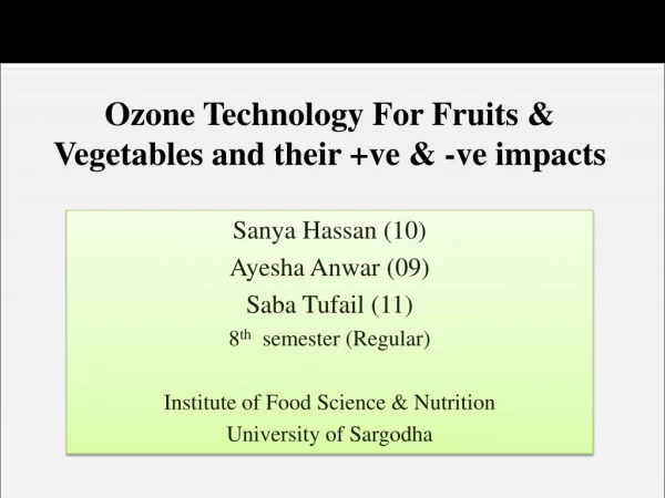 Ozone Technology For Fruits &amp; Vegetables and their + ve &amp; - ve impacts