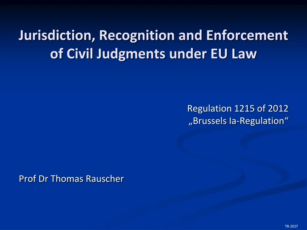 jurisdiction recognition and enforcement of civil judgments under eu law