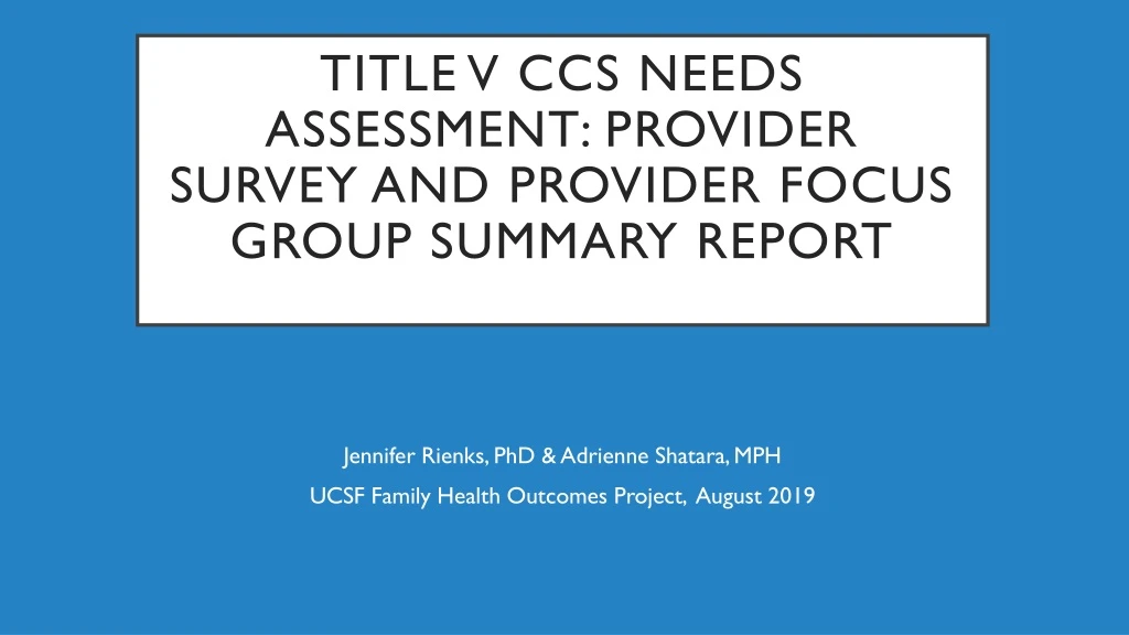 title v ccs needs assessment provider survey and provider focus group summary report