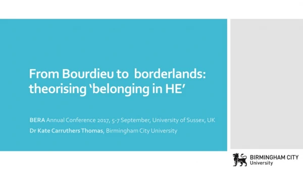 From Bourdieu to borderlands: theorising ‘belonging in HE’