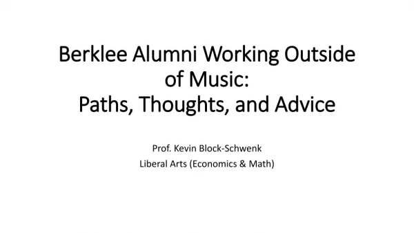Berklee Alumni Working Outside of Music: Paths, Thoughts, and Advice