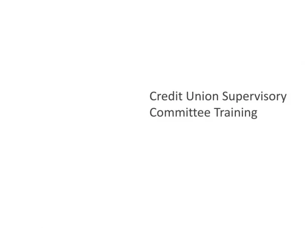 Credit Union Supervisory Committee Training