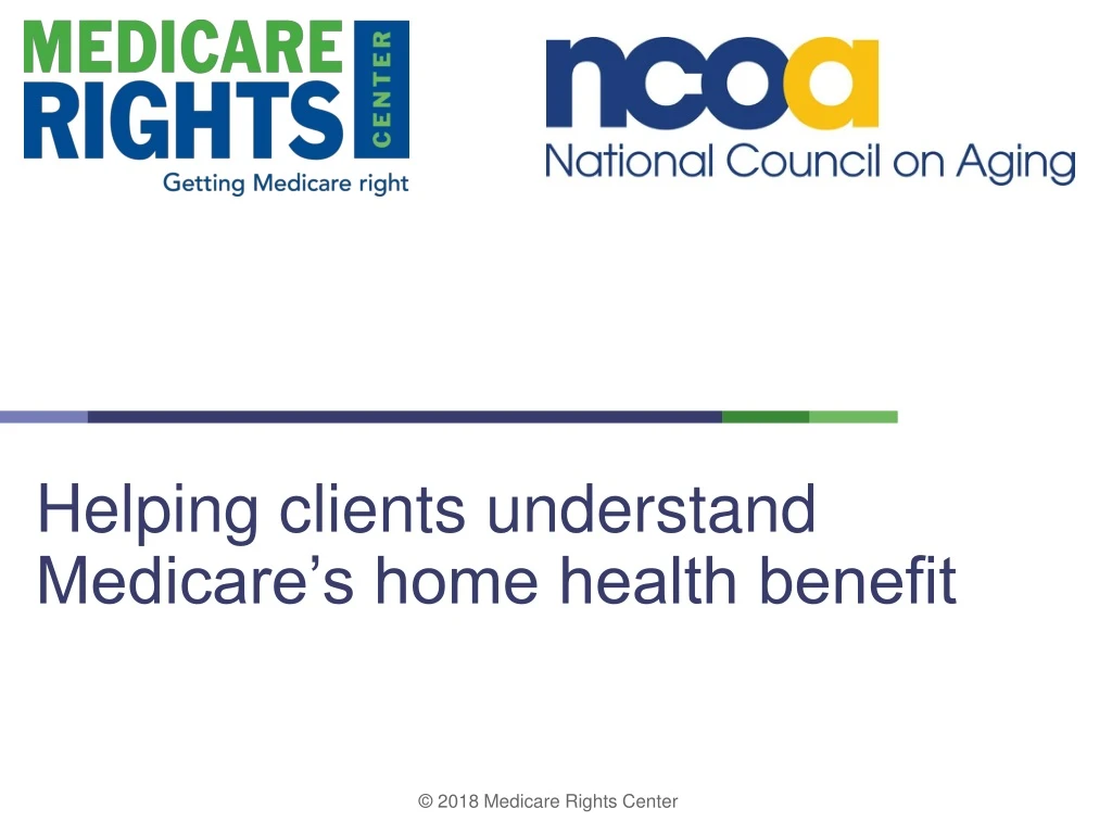 helping clients understand medicare s home health benefit