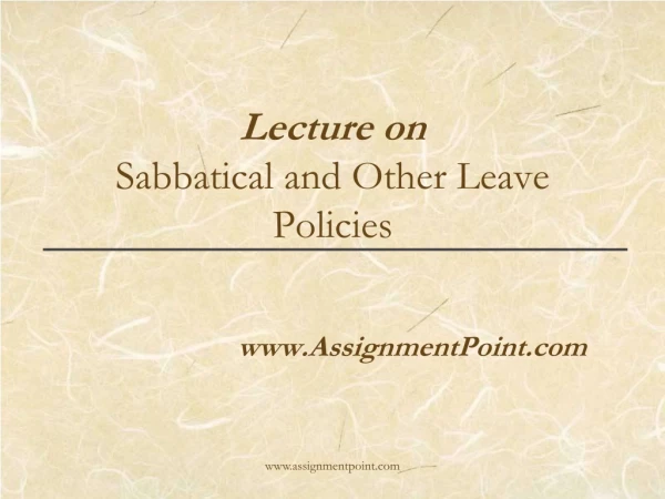 Lecture on Sabbatical and Other Leave Policies