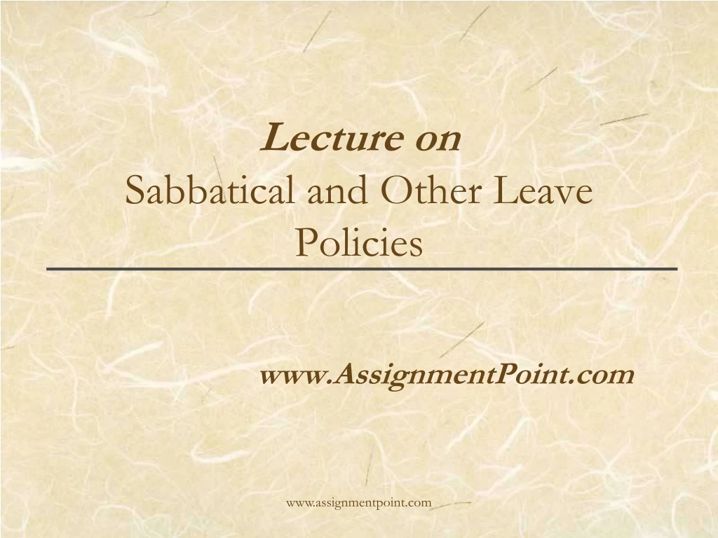 lecture on sabbatical and other leave policies