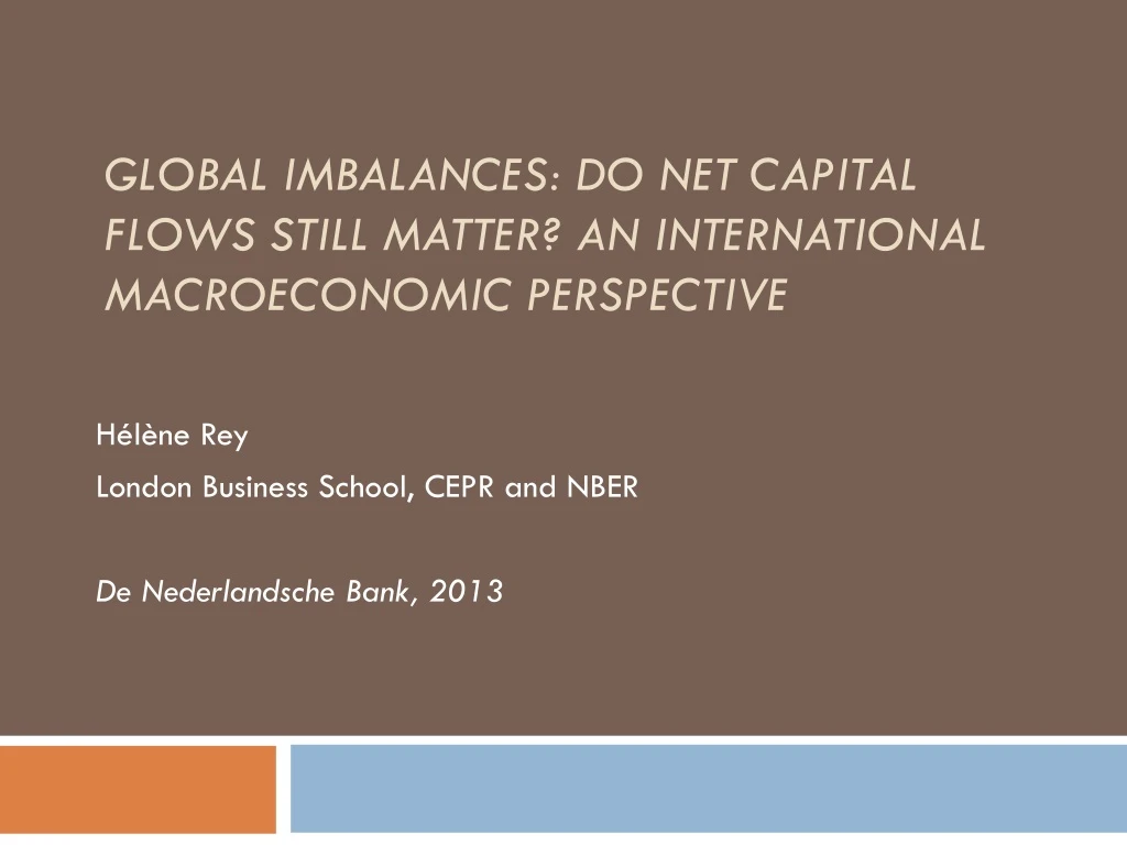 global imbalances do net capital flows still matter an international macroeconomic perspective