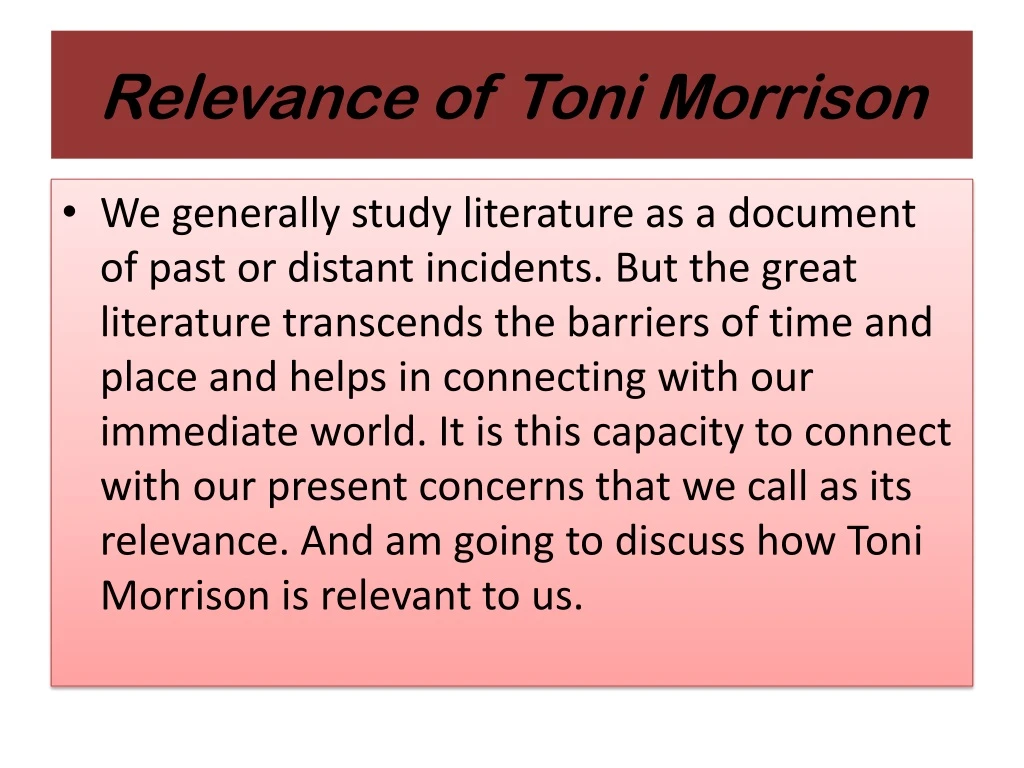 relevance of toni morrison