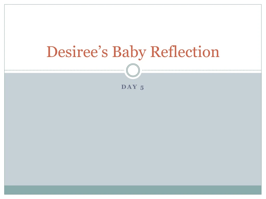 desiree s baby reflection