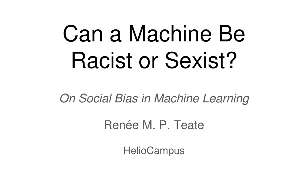 can a machine be racist or sexist