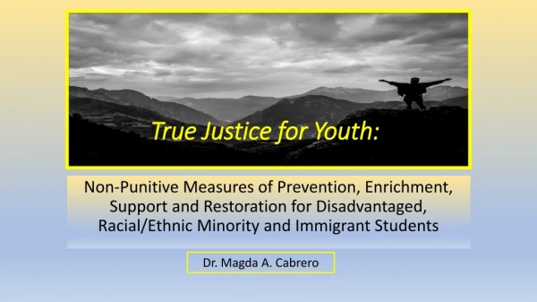 True Justice for Youth: :