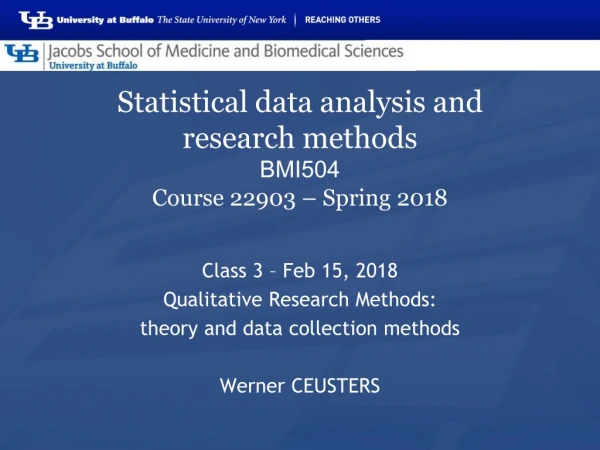 Statistical data analysis and research methods BMI504 Course 22903 – Spring 2018