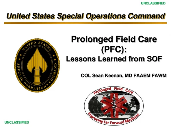 Prolonged Field Care (PFC): Lessons Learned from SOF
