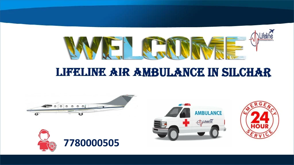 lifeline air ambulance in silchar