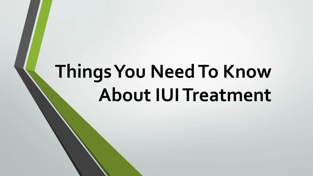 things you need to know about iui treatment