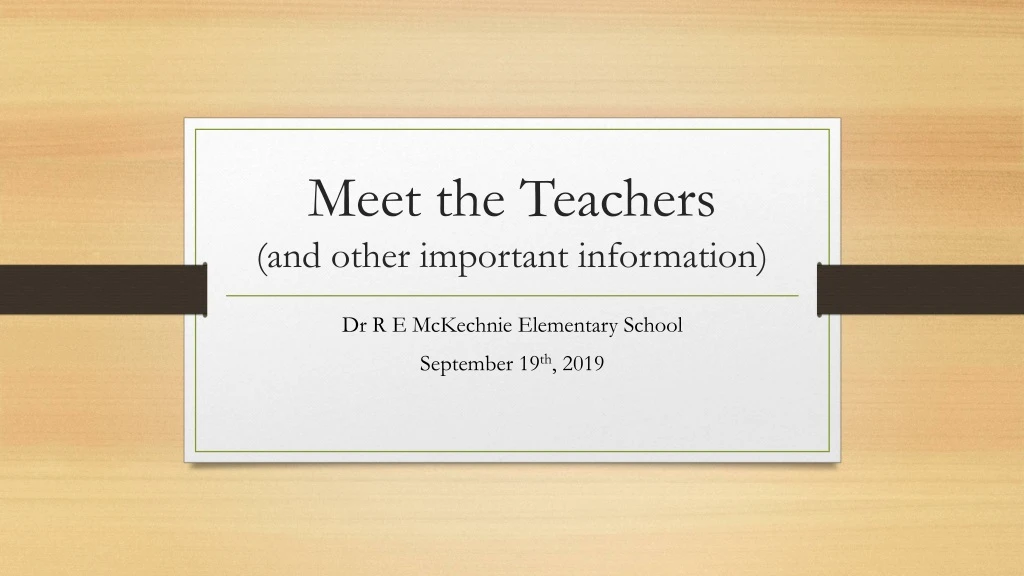 meet the teachers and other important information