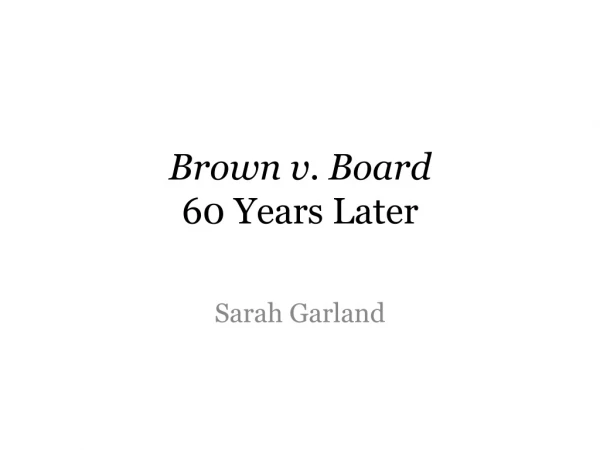 Brown v. Board 60 Years Later