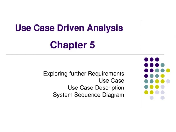 Use Case Driven Analysis