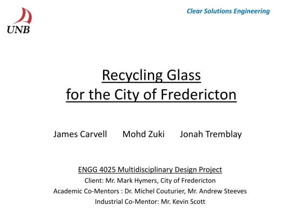 Recycling Glass for the City of Fredericton
