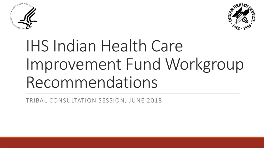 ihs indian health care improvement fund workgroup recommendations