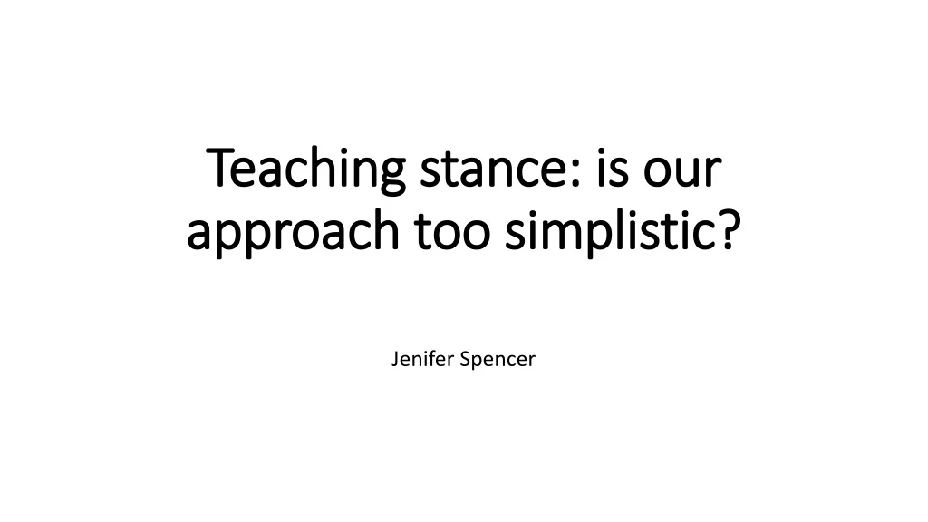 teaching stance is our approach too simplistic