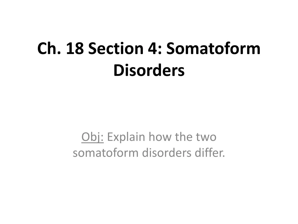 ch 18 section 4 somatoform disorders