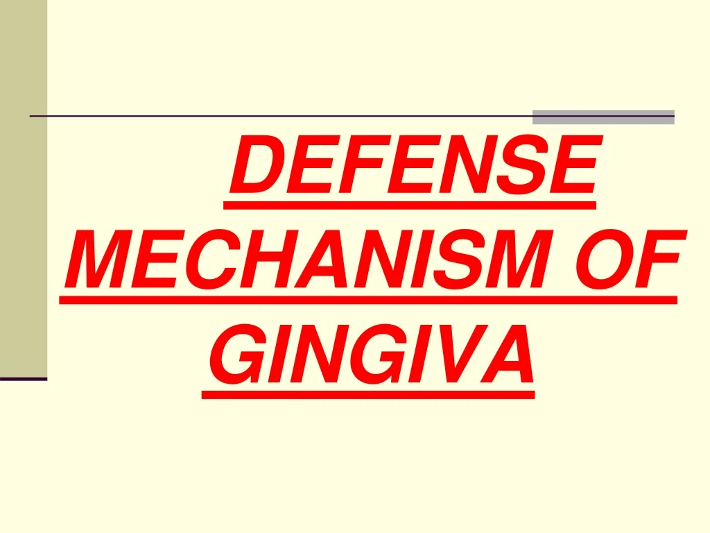 defense mechanism of gingiva
