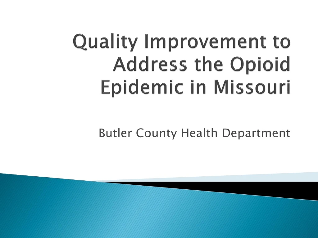 quality improvement to address the opioid epidemic in missouri