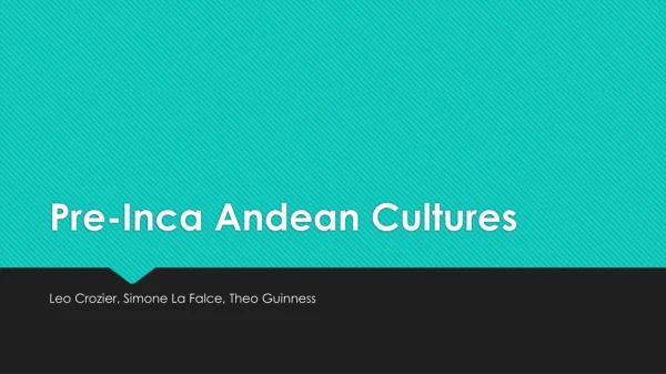 Pre-Inca Andean Cultures