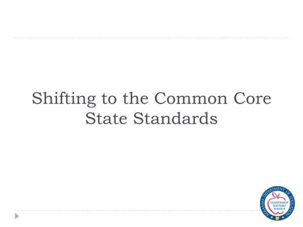 Shifting to the Common Core State Standards