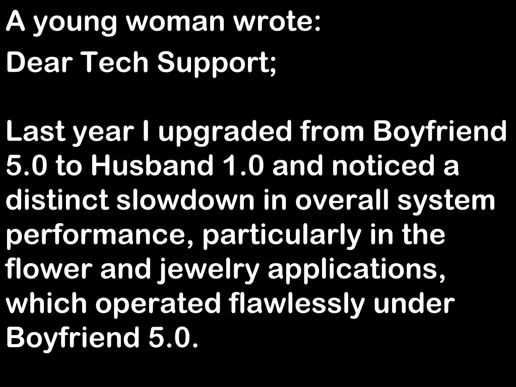 a young woman wrote dear tech support last year