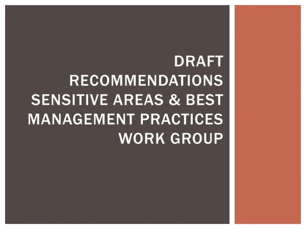 Draft Recommendations Sensitive Areas &amp; Best Management Practices Work Group