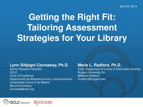 Getting the Right Fit: Tailoring Assessment Strategies for Your Library