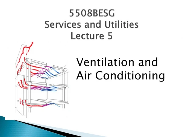 5508BESG Services and Utilities Lecture 5